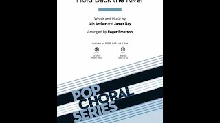 Hold Back the River (SATB) - Arranged by Roger Emerson