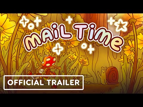 Mail Time - Official Trailer | Summer of Gaming 2022