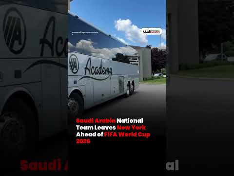 Saudi Team Leaves New York Ahead of World Cup 2026