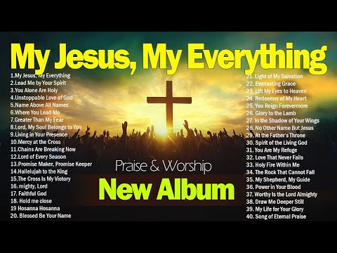 New Christian Album My JESUS || Powerful Christian Worship Song | Praise & Worship Music 2025