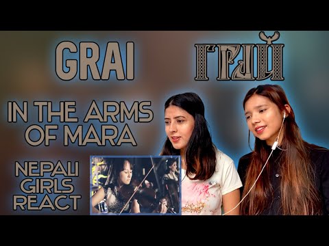 GRAI - IN THE ARMS OF MARA REACTION | NEPALI GIRLS REACT | ГРАЙ | В объятиях Мары