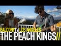 THE PEACH KINGS - MOJO THUNDER (BalconyTV ...