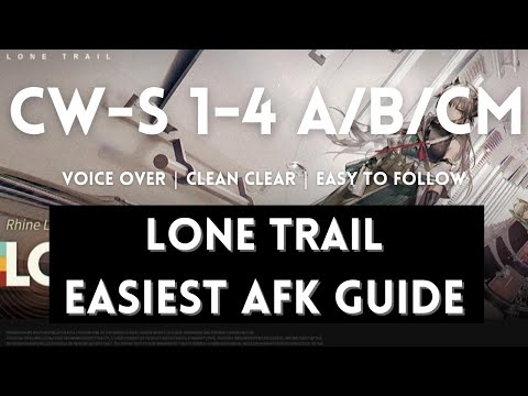 CW-S 1-4 A/B/CM All Stages Easiest AFK Guide! Minimum Mechanics ! |【 Arknights】