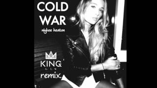 Niykee Heaton - Cold War (KING LIV Remix)