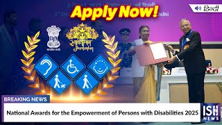 National Awards for the Empowerment of Persons with Disabilities 2025
