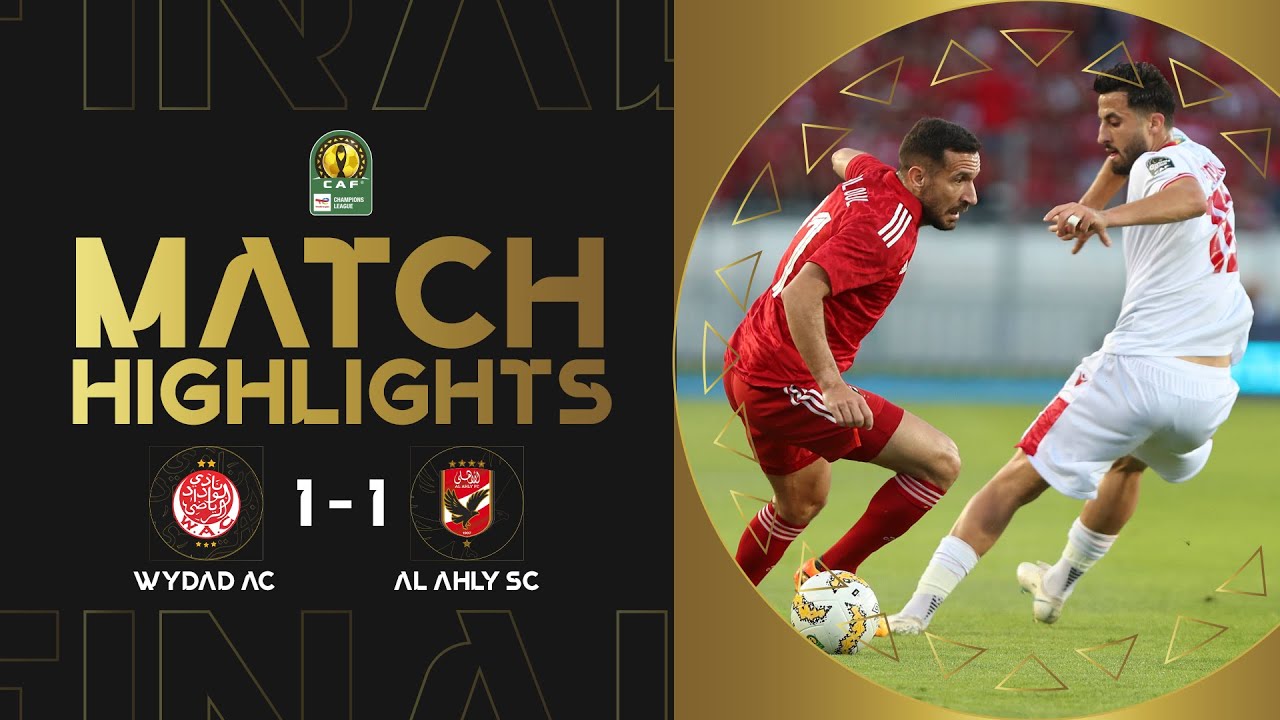 CAF Champions league | Finale retour : Wydad AC 1-1 Al Ahly SC