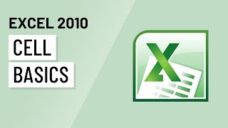 Excel 2010: Cell Basics