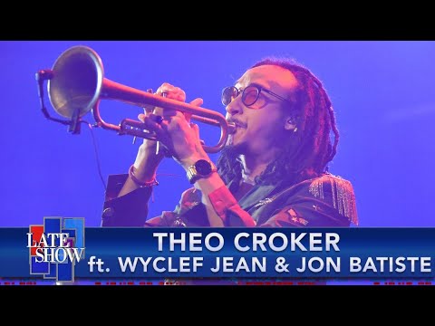 Theo Croker & Wyclef Jean perform on Late Show with Stephen Colbert  w/ guest Jonathan Batiste