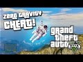 GTA 5 CHEATS ZERO GRAVITY CHEAT Pc PS4 XBOX ONE PS3 XBOX 360