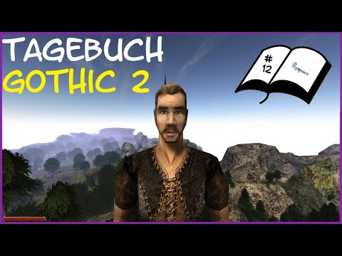 Gothic 2 - Why? WHY? Disappointment No. 1. (Opinions & Thoughts) | 12