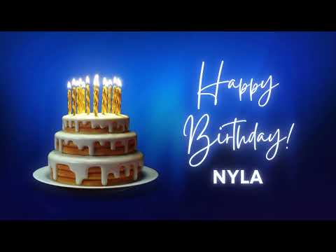 Nyla Happy Birthday - Happy Birthday Song (Nyla)