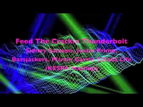 Feed The Crackin Thunderbolt (KESPA Mashup)