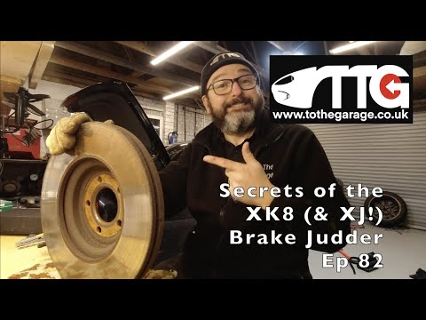 Jaguar brake judder on the XK8 & XJ. Secrets of the XK8 ep82
