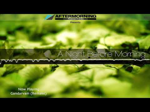 A Night Before Morning - Aftermorning Productions