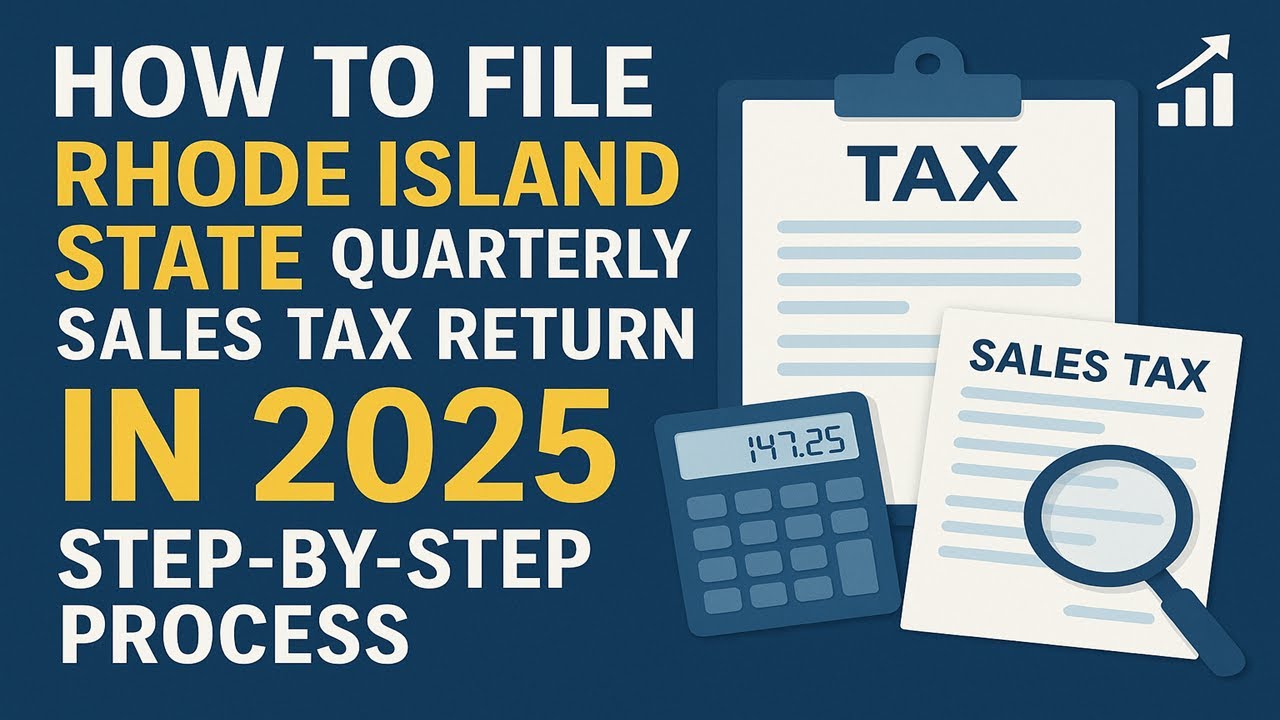 How to File Rhode Island State Quarterly Sales Tax Return in 2025 | US Sales Tax