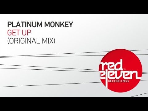 Platinum Monkey - Get Up (Original Mix)
