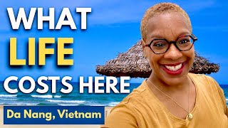 What It REALLY Costs Me to Live in Da Nang, Vietnam Right Now