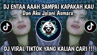 Download lagu DJ ENTAH SAMPAI KAPANKAH KAU DAN AKU JALANI ASMARA MENUNGGU PERTEMUAN TIBA VIRAL TERBARU TIKTOK 2025 mp3