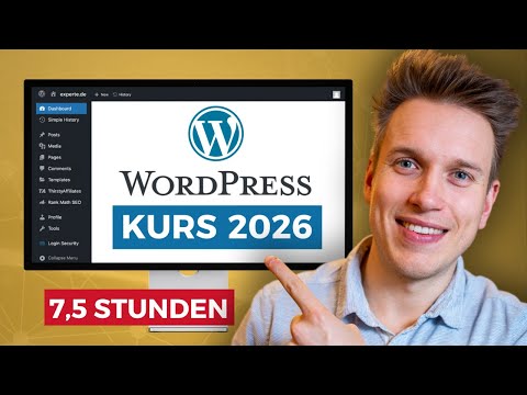 WordPress Website erstellen: Ultimativer Einsteiger-Kurs 2026