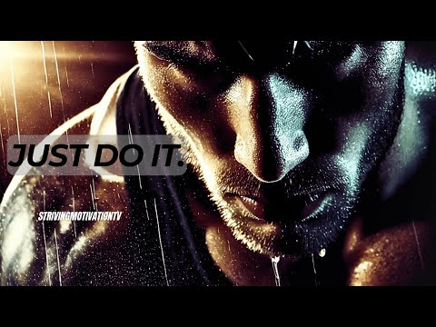 JUST DO IT.  - Motivational Speech