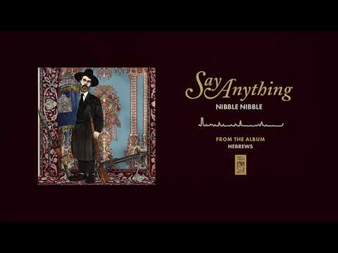 Nibble Nibble - Say Anything