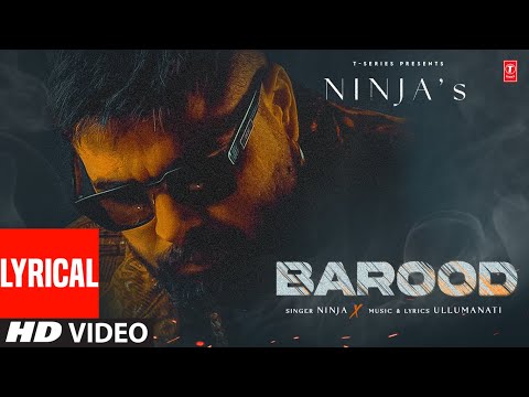 BAROOD (Full Video) With Lyrics | Ninja | Latest Punjabi Songs 2024 | T-Series