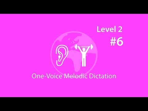 One-Voice Melodic Dictation - Level 2 #6