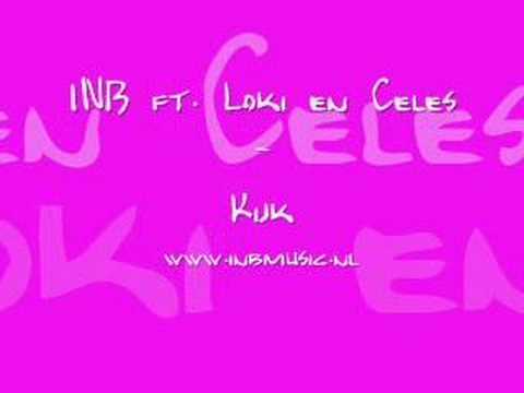 INB ft. Loki en Celes - Kijk