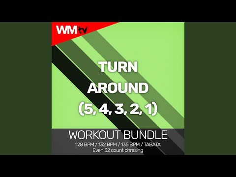 Turn Around (5,4,3,2,1) (Tabata Remix 128 bpm)