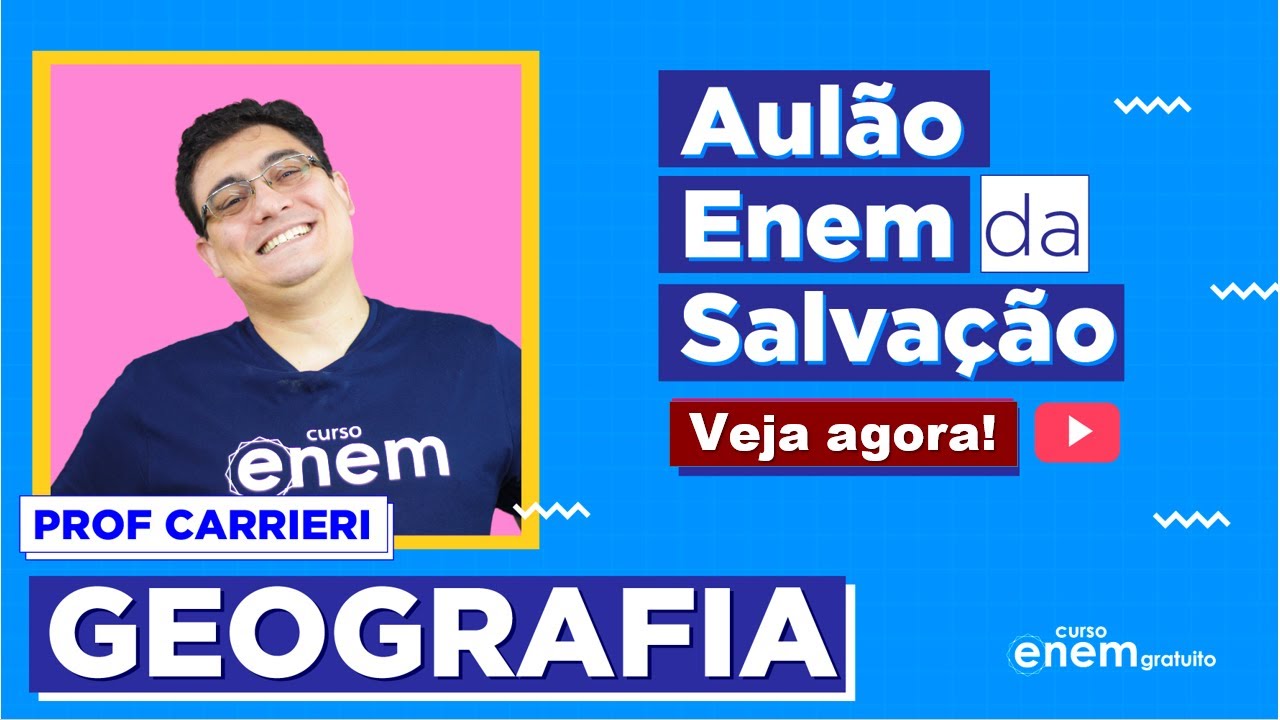AULÃO ENEM DE GEOGRAFIA | AULÃO DA SALVAÇÃO ENEM. Resumo do que mais cai. Prof Raphael Carrieri