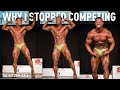 WHY I STOPPED COMPETING - MY BODY TRANSFORMATION *UNNATURAL- POSING TRUNK SHOP - The Return EP. 6