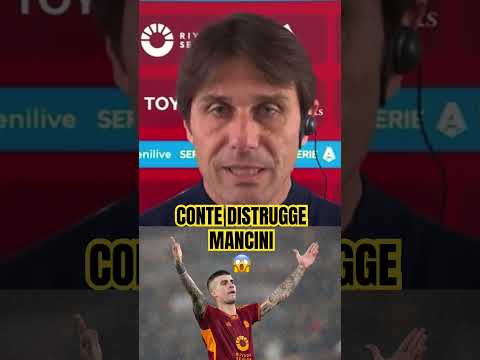 CONTE DESTROYS MANCINI 😱 #football #seriea #roma #napoli #conte