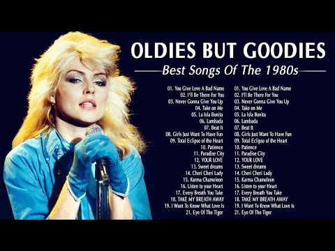 Oldies But Goodies 1980s Music - Greatest Hits Songs Of The 80s - Best Songs Of All Time - 80s Music