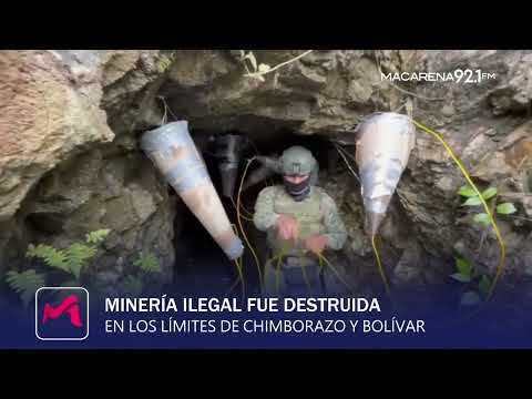 𝐄𝐧 𝐂𝐡𝐢𝐦𝐛𝐨𝐫𝐚𝐳𝐨 𝐲 𝐁𝐨𝐥𝐢́𝐯𝐚𝐫 𝐟𝐮𝐞𝐫𝐨𝐧 𝐝𝐞𝐬𝐭𝐫𝐮𝐢𝐝𝐨𝐬 𝐬𝐢𝐭𝐢𝐨𝐬 𝐝𝐞 𝐦𝐢𝐧𝐞𝐫𝐢́𝐚 𝐢𝐥𝐞𝐠𝐚𝐥.