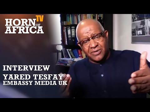 HoA TV - Interview with Yared Tesfay, Head of Embassy Media UK