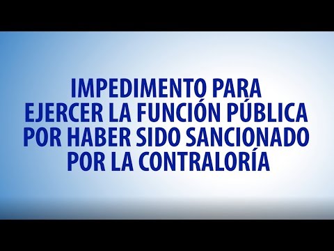 Impedimentos para ejercer la función por haber sido sancionado por la CGR