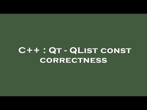 C++ : Qt - QList const correctness