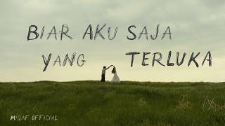 Download lagu Biar Aku Saja Yang Terluka - Miqaf  | Lagu Galau Ikhlas Melepaskan mp3