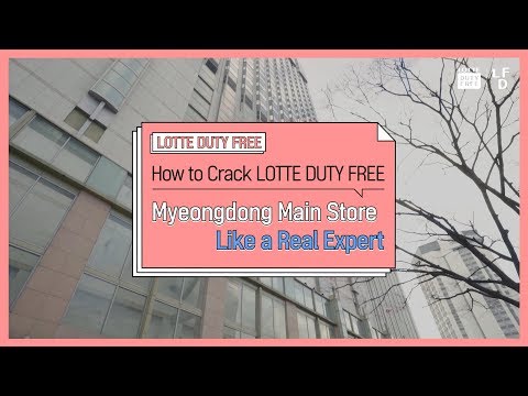 [Manual LDF ep.1] Loja principal Lotte Duty Free Myeongdeong 🙋