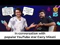 Carry Minati Interview| My mother wanted me to take medical in class XI
