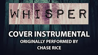Whisper (Cover Instrumental) [In the Style of Chase Rice]