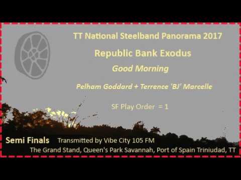 Pano SF 2017 - Exodus Steel Orchestra - Good Morning (Arr Pelham Goddard)