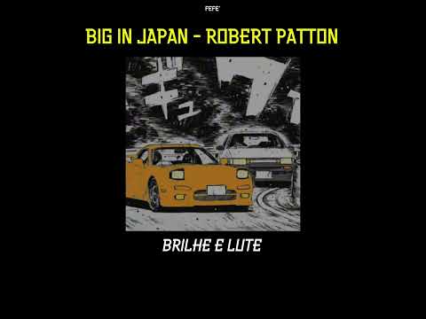 Initial D: Second Stage BIG IN JAPAN ROBERT PATTON