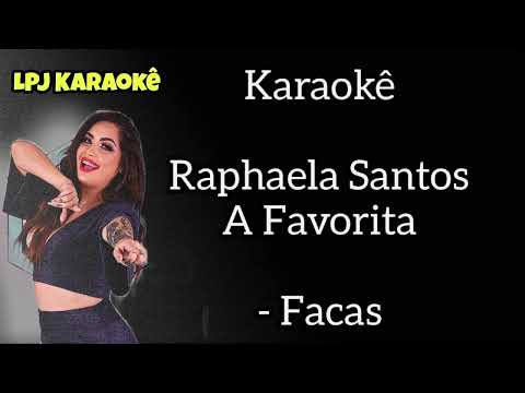 Raphaela Santos - Facas - (Karaokê)