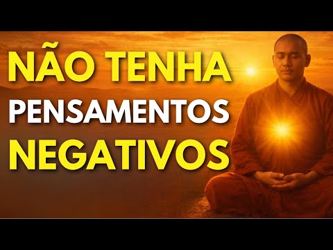 ELIMINE OS SEUS PENSAMENTOS NEGATIVOS COM ESTES 8 ENSINAMENTOS BUDISTAS | SABEDORIA BUDISTA