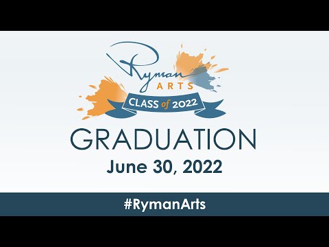 Ryman Arts 2022 Graduation Celebration
