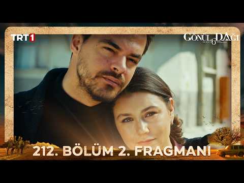 Gönül Dağı 212. Bölüm 2. Fragmanı - Ön İzleme Detayları