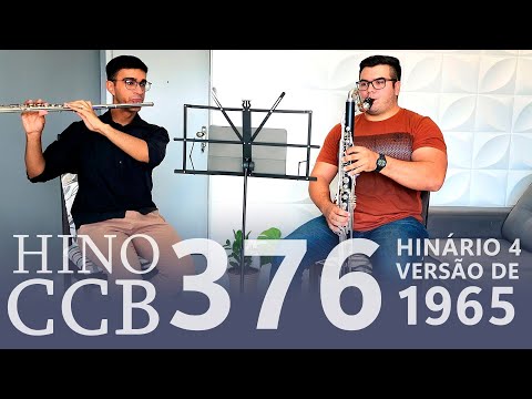 HINO 376 CCB (Versão de 1965 do Hinário 4) - Vinde, benditos de Meu Pai (Flauta e Clarone)