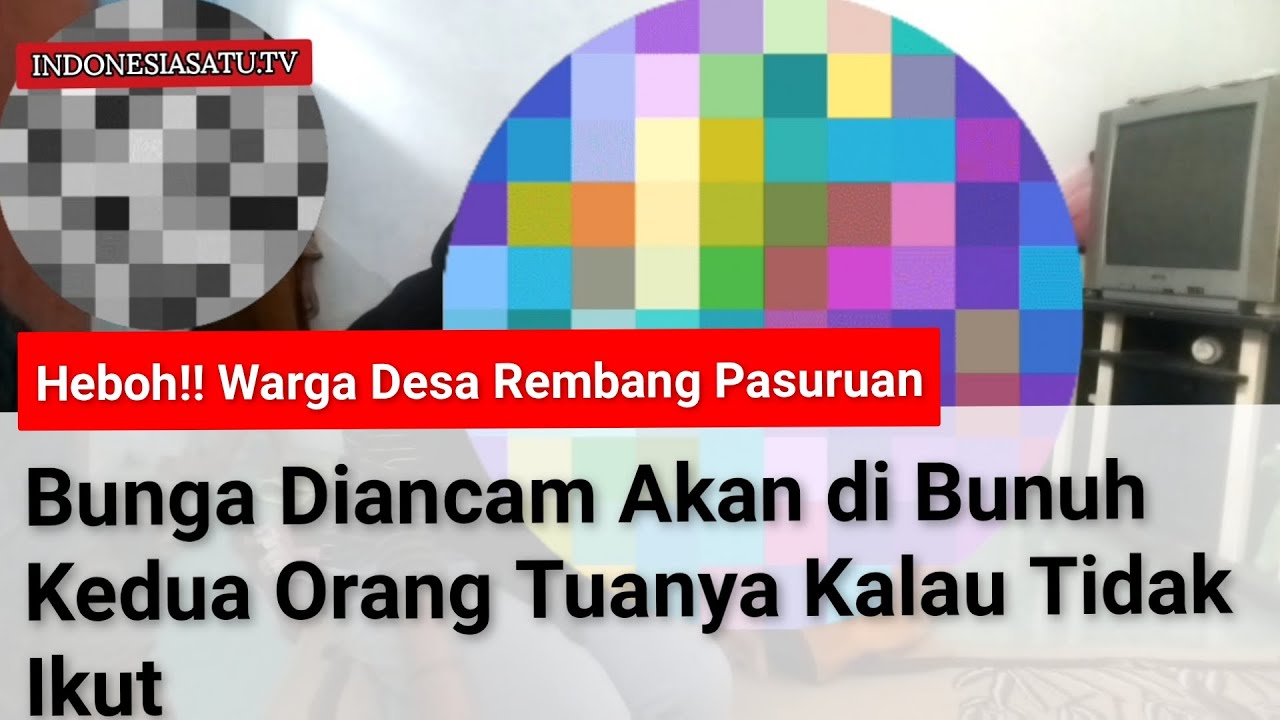 Bunga di Ancam Akan Dibunuh Kedua Orang Tuanya Kalau Tidak Ikut