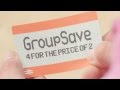 GroupSave 4 For The Price Of 2